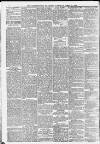 Huddersfield and Holmfirth Examiner Saturday 14 April 1888 Page 8
