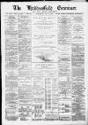 Huddersfield and Holmfirth Examiner Saturday 25 January 1890 Page 1