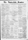 Huddersfield and Holmfirth Examiner Saturday 29 March 1890 Page 1