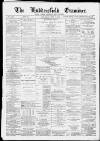 Huddersfield and Holmfirth Examiner Saturday 24 May 1890 Page 1
