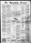 Huddersfield and Holmfirth Examiner Saturday 05 July 1890 Page 1