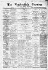 Huddersfield and Holmfirth Examiner Saturday 19 December 1891 Page 1