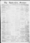Huddersfield and Holmfirth Examiner Saturday 13 February 1892 Page 1
