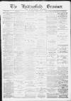 Huddersfield and Holmfirth Examiner Saturday 10 September 1892 Page 1