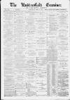 Huddersfield and Holmfirth Examiner Saturday 11 February 1893 Page 1
