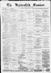 Huddersfield and Holmfirth Examiner Saturday 08 April 1893 Page 1