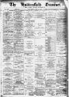 Huddersfield and Holmfirth Examiner Saturday 24 February 1894 Page 1