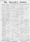 Huddersfield and Holmfirth Examiner Saturday 27 October 1894 Page 1