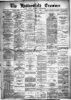 Huddersfield and Holmfirth Examiner Saturday 04 April 1896 Page 1