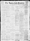 Huddersfield and Holmfirth Examiner Saturday 02 January 1897 Page 1