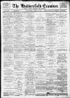 Huddersfield and Holmfirth Examiner Saturday 03 April 1897 Page 1
