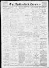 Huddersfield and Holmfirth Examiner Saturday 24 April 1897 Page 1