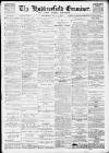 Huddersfield and Holmfirth Examiner Saturday 08 May 1897 Page 1