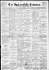 Huddersfield and Holmfirth Examiner Saturday 03 July 1897 Page 1