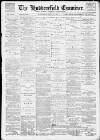 Huddersfield and Holmfirth Examiner Saturday 31 July 1897 Page 1