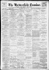 Huddersfield and Holmfirth Examiner Saturday 23 October 1897 Page 1