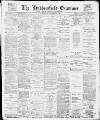 Huddersfield and Holmfirth Examiner Saturday 21 October 1899 Page 1