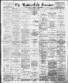 Huddersfield and Holmfirth Examiner Saturday 04 May 1901 Page 1
