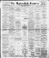 Huddersfield and Holmfirth Examiner Saturday 01 June 1901 Page 1