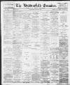 Huddersfield and Holmfirth Examiner Saturday 29 June 1901 Page 1