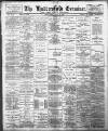 Huddersfield and Holmfirth Examiner Saturday 13 July 1901 Page 1