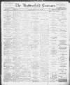 Huddersfield and Holmfirth Examiner Saturday 25 January 1902 Page 1