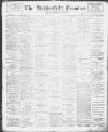 Huddersfield and Holmfirth Examiner Saturday 12 July 1902 Page 1