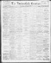 Huddersfield and Holmfirth Examiner Saturday 13 December 1902 Page 1