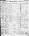 Huddersfield and Holmfirth Examiner Saturday 10 January 1903 Page 1