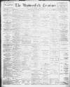 Huddersfield and Holmfirth Examiner Saturday 21 February 1903 Page 1
