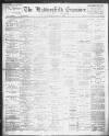 Huddersfield and Holmfirth Examiner Saturday 04 April 1903 Page 1