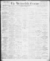 Huddersfield and Holmfirth Examiner Saturday 03 October 1903 Page 1