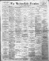 Huddersfield and Holmfirth Examiner Saturday 16 April 1904 Page 1