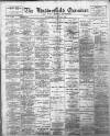 Huddersfield and Holmfirth Examiner Saturday 23 April 1904 Page 1