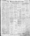 Huddersfield and Holmfirth Examiner Saturday 08 October 1904 Page 1