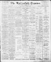Huddersfield and Holmfirth Examiner Saturday 15 October 1904 Page 1