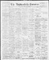 Huddersfield and Holmfirth Examiner Saturday 26 November 1904 Page 1