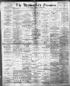 Huddersfield and Holmfirth Examiner Saturday 10 June 1905 Page 1