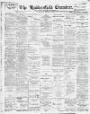Huddersfield and Holmfirth Examiner Saturday 31 March 1906 Page 1