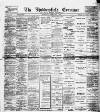 Huddersfield and Holmfirth Examiner Saturday 02 February 1907 Page 1