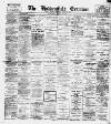 Huddersfield and Holmfirth Examiner Saturday 20 April 1907 Page 1