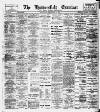 Huddersfield and Holmfirth Examiner Saturday 21 December 1907 Page 1