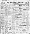 Huddersfield and Holmfirth Examiner Saturday 06 June 1908 Page 1