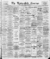 Huddersfield and Holmfirth Examiner Saturday 19 June 1909 Page 1