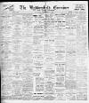 Huddersfield and Holmfirth Examiner Saturday 17 September 1910 Page 1