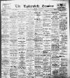 Huddersfield and Holmfirth Examiner Saturday 13 December 1913 Page 1