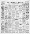Huddersfield and Holmfirth Examiner Saturday 30 June 1917 Page 1