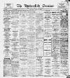 Huddersfield and Holmfirth Examiner Saturday 26 July 1919 Page 1
