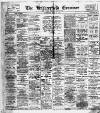 Huddersfield and Holmfirth Examiner Saturday 29 July 1922 Page 1