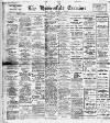 Huddersfield and Holmfirth Examiner Saturday 12 August 1922 Page 1